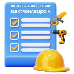 Instrukcja BHP przy obsłudze elektronarzędzi