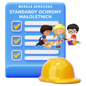 Standardy ochrony małoletnich - wersja skrócona